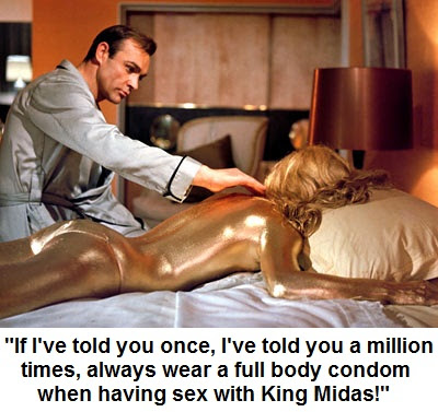 James Bond sees the harm a Goldfinger can do.