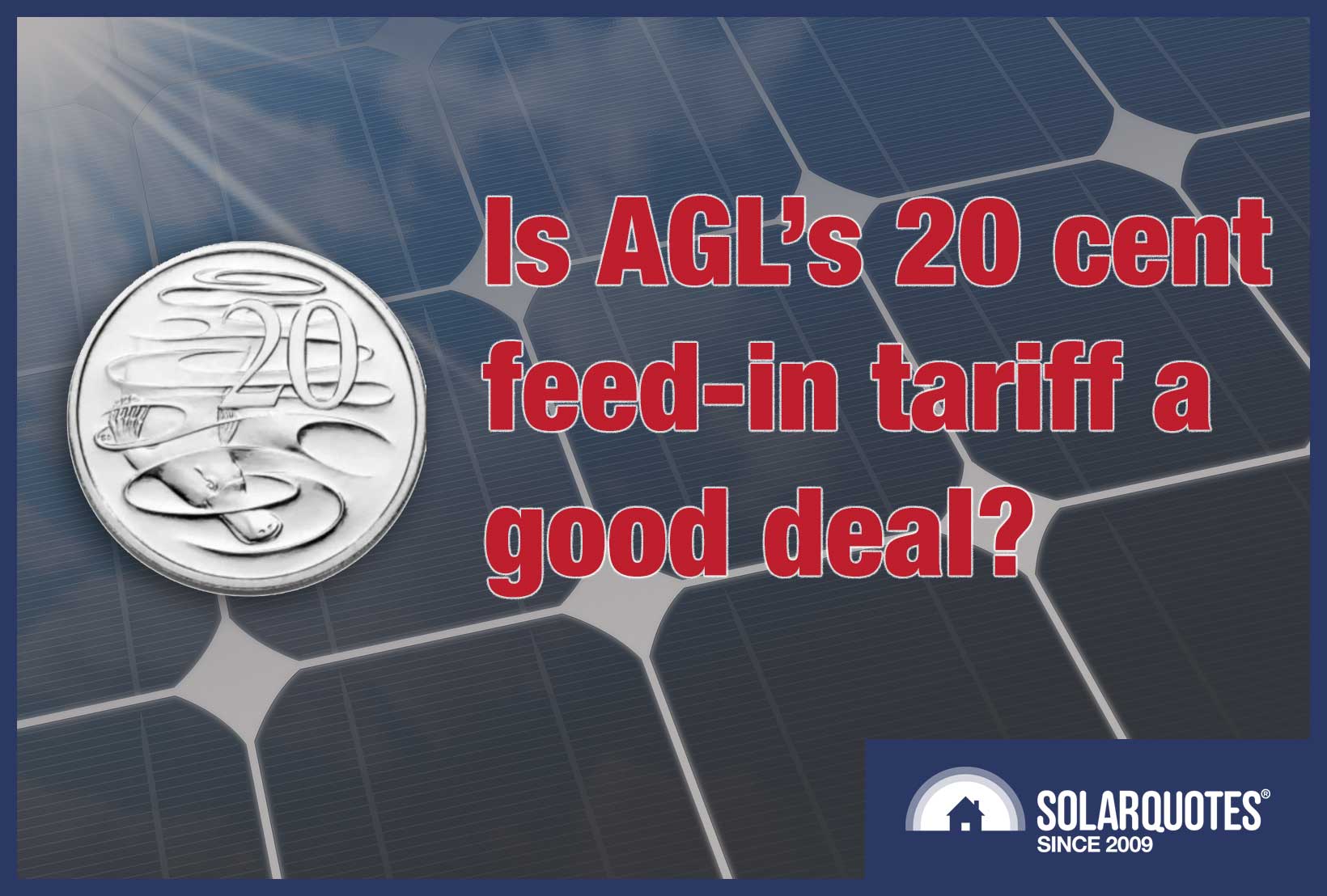AGL 20c Feed In Tariff - Solar Savers