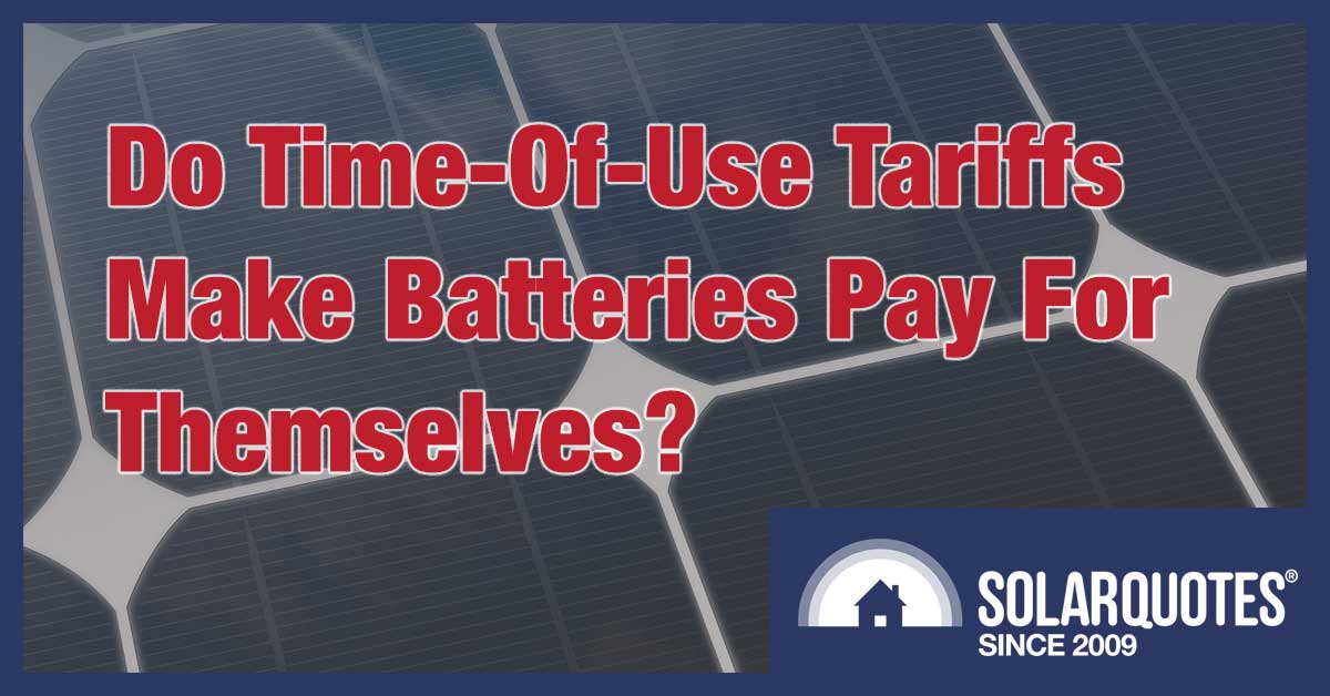 Are TimeOfUse Tariffs The Key To Fast Solar Battery Payback?