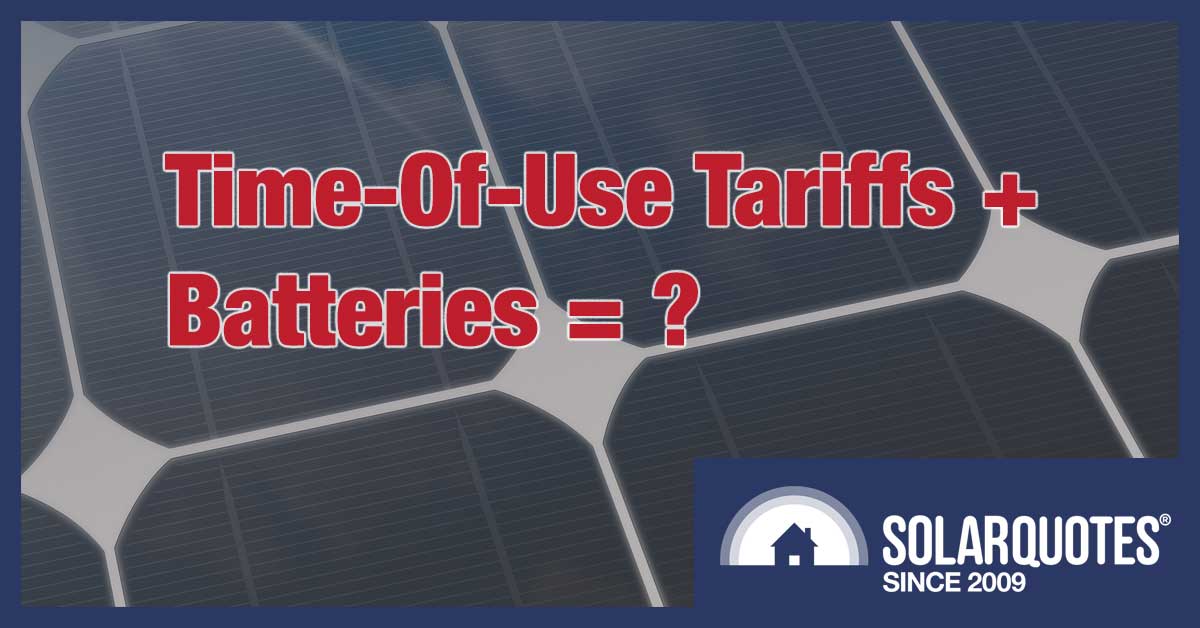 Time of Use tariffs and solar battery storage