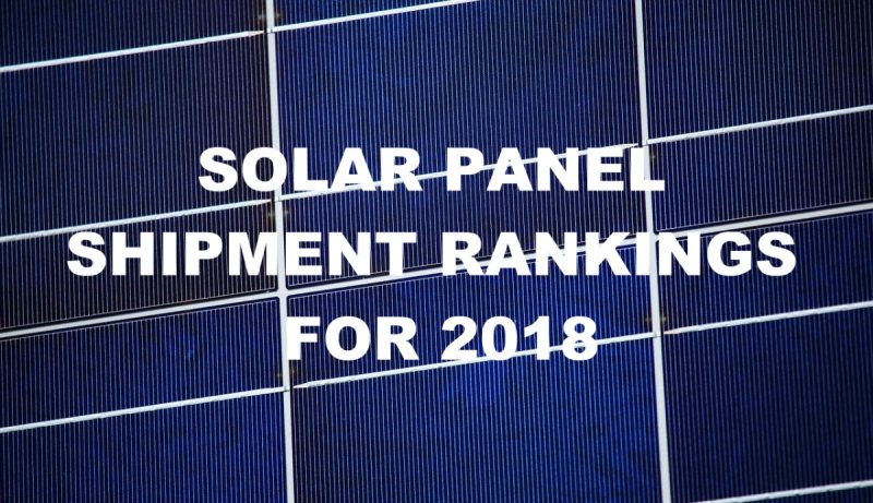 2018 Solar Panel Shipment Rankings