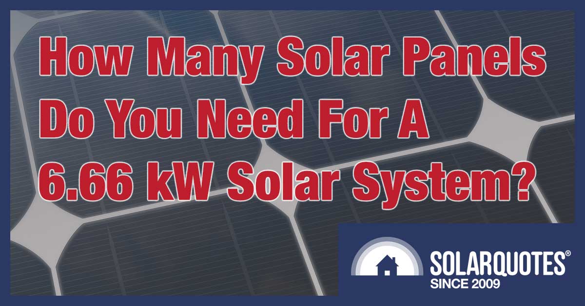 Solar panels - 6.66kW system
