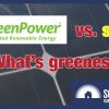 GreenPower vs. solar power - which is greenest?