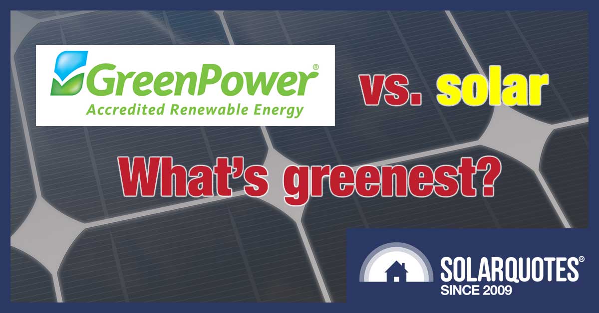 GreenPower vs. solar power - which is greenest?