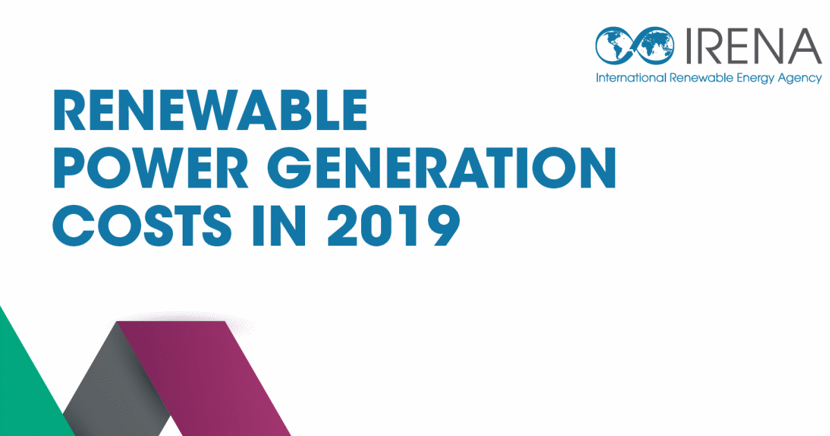 Renewable Power Generation Costs In 2019: IRENA