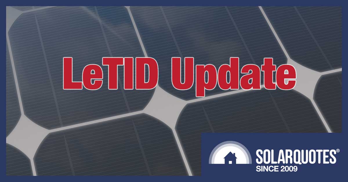 Solar panels and LeTID issues - update