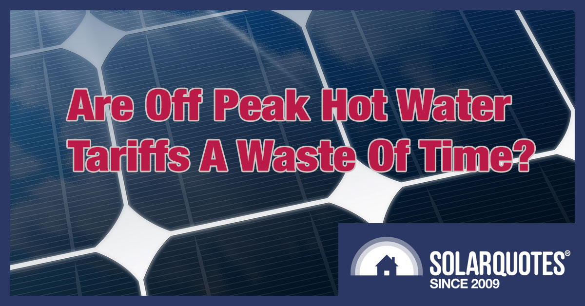 Off peak hot water tariffs and solar power