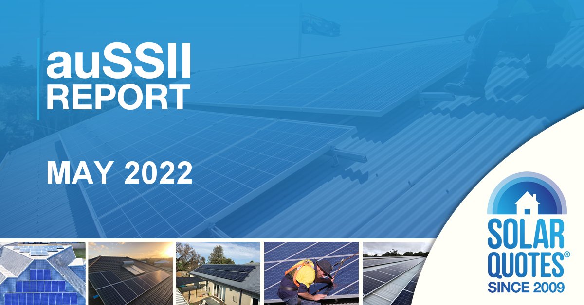 SolarQuotes auSSII report - May 2022