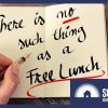 no such thing as free lunch