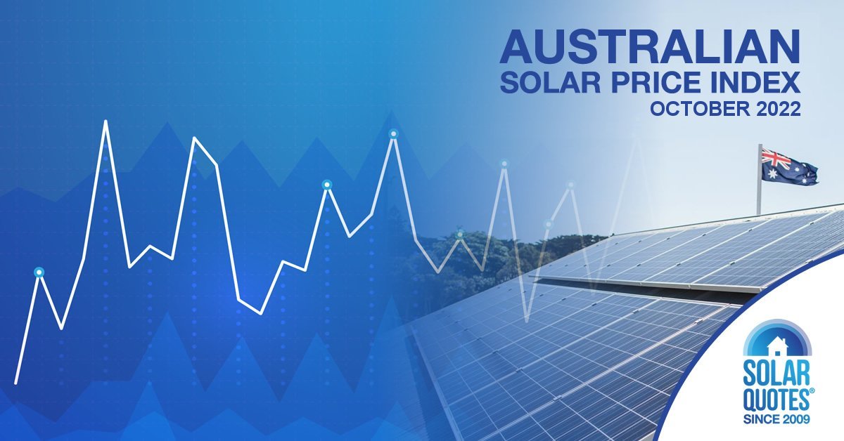 SolarQuotes Australian Solar Price Report  - October 2022