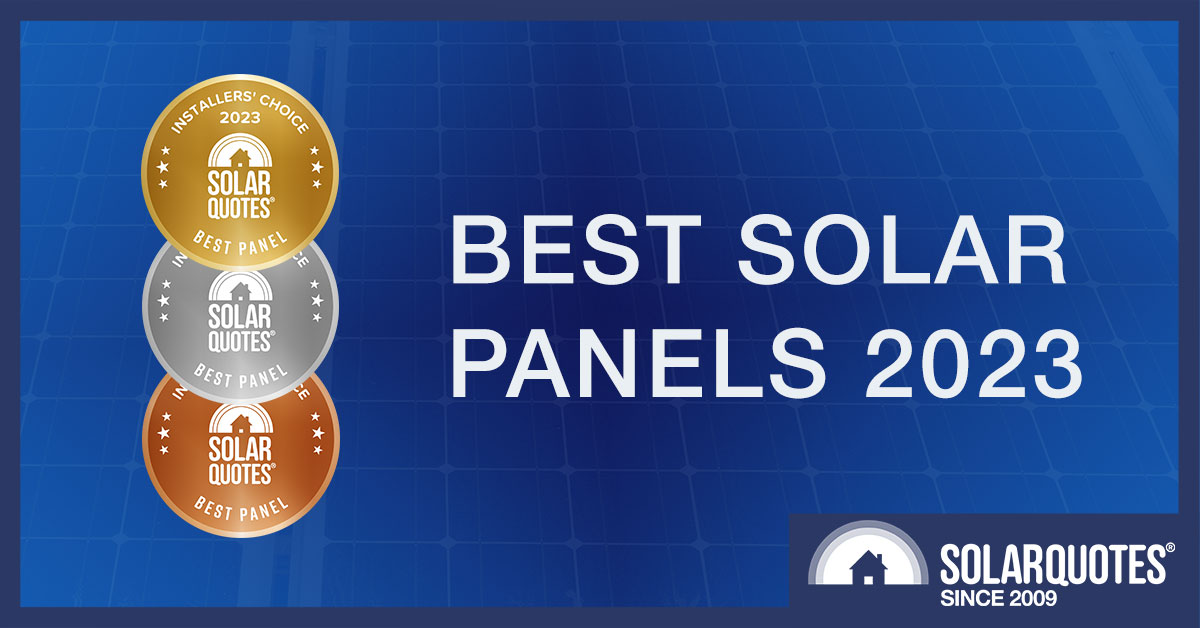 Best Solar Panels 2023 - Installers' Choice Awards