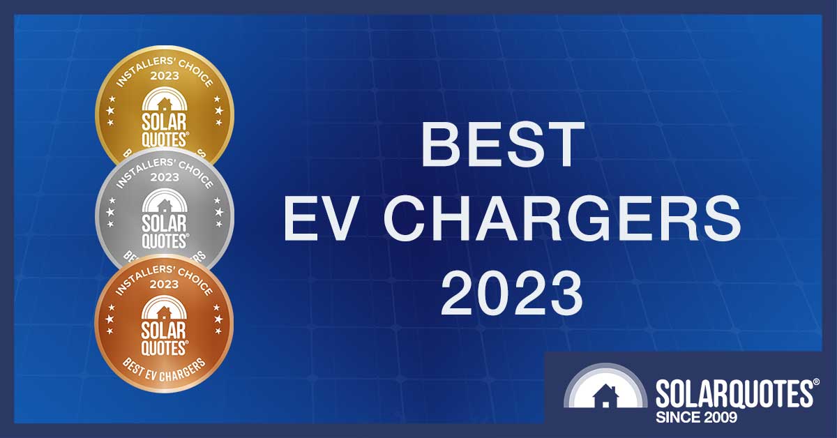 Best Home EV Chargers 2023 - as voted by Australian installers