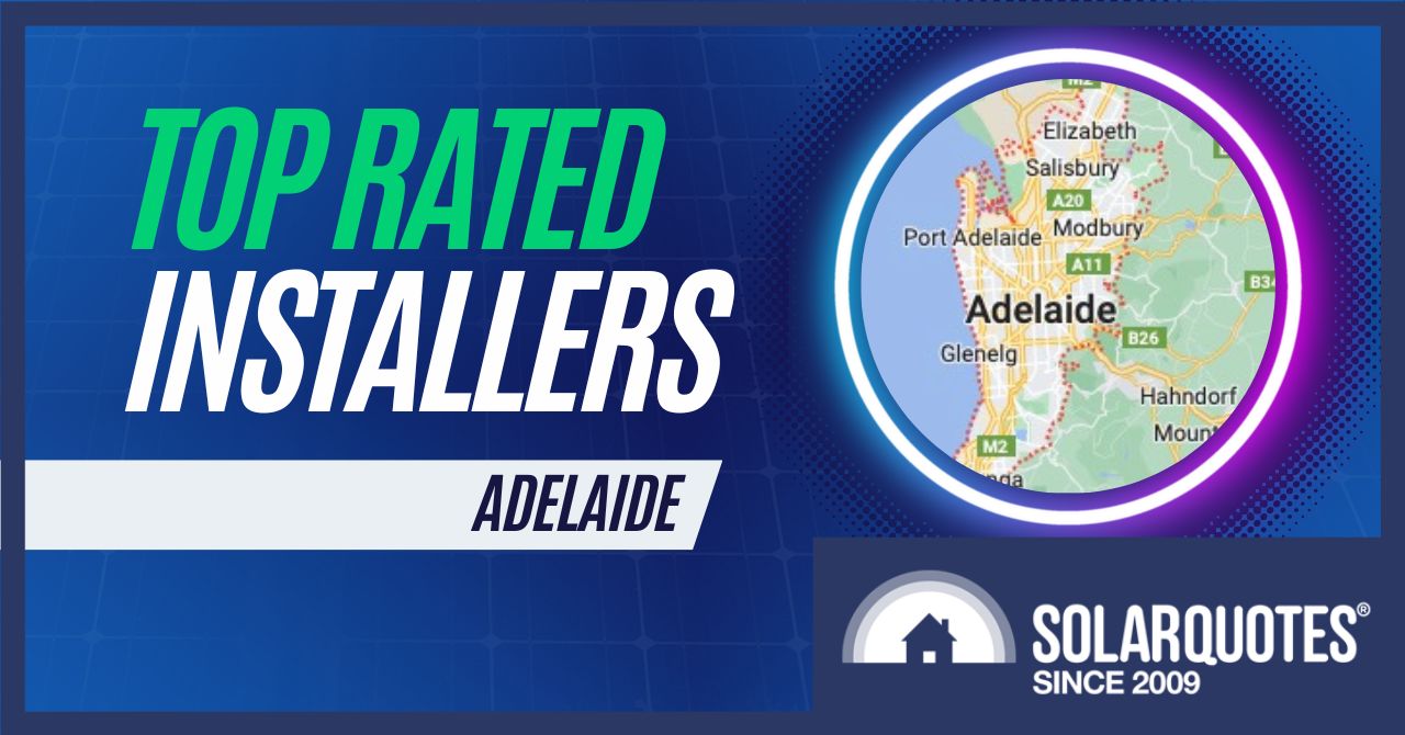 Top Adelaide solar installers as rated on SQ