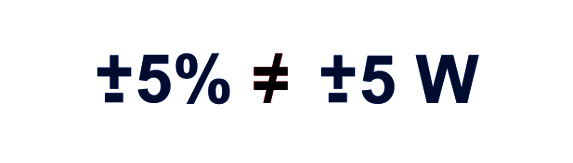 Power tolerance percentage does not equal power