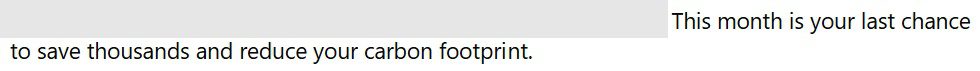 "This month is your last chance to save thousands and reduce your carbon footprint."