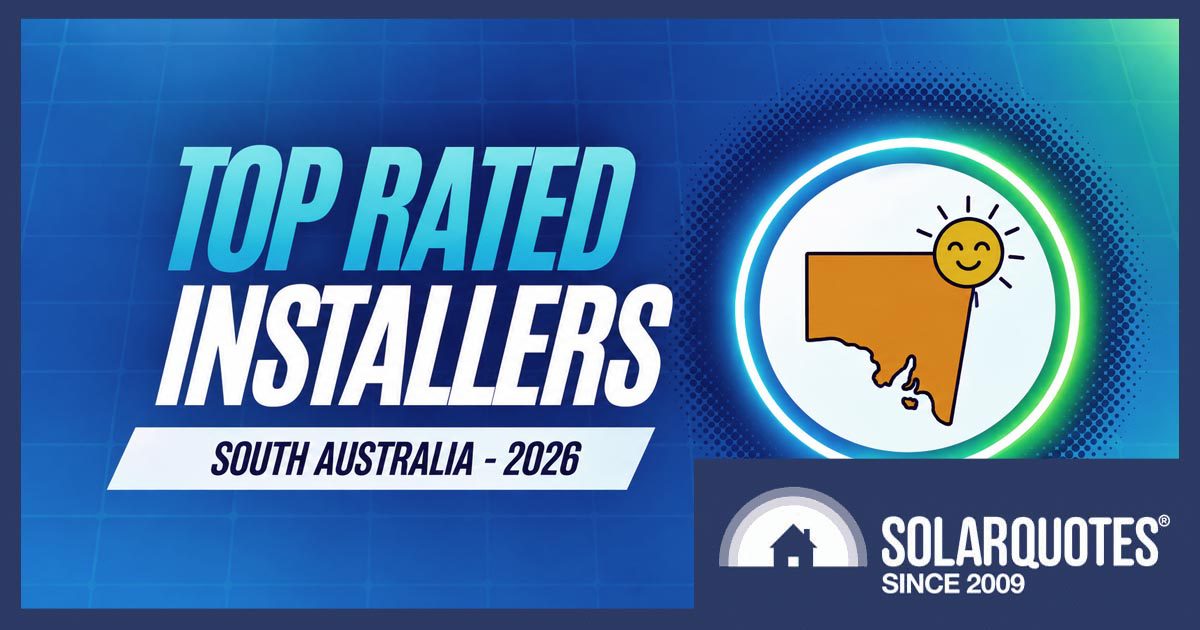 Top rated solar installers 2026 South Australia
