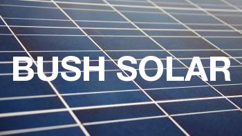 Bush Solar