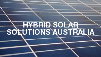 Hybrid Solar Solutions Australia