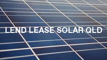 Lend Lease Solar QLD
