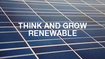 Think and Grow Renewable