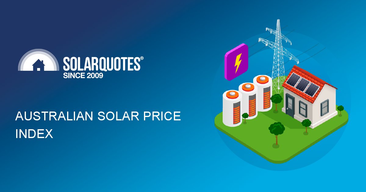 Australian Solar Price Index SolarQuotes