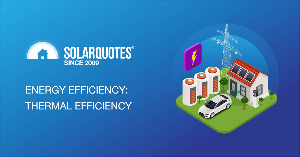 Thermal efficiency and your home